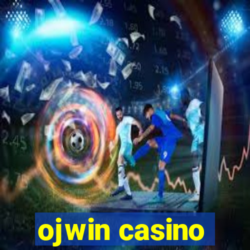 ojwin casino